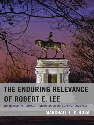 cover image of The Enduring Relevance of Robert E. Lee